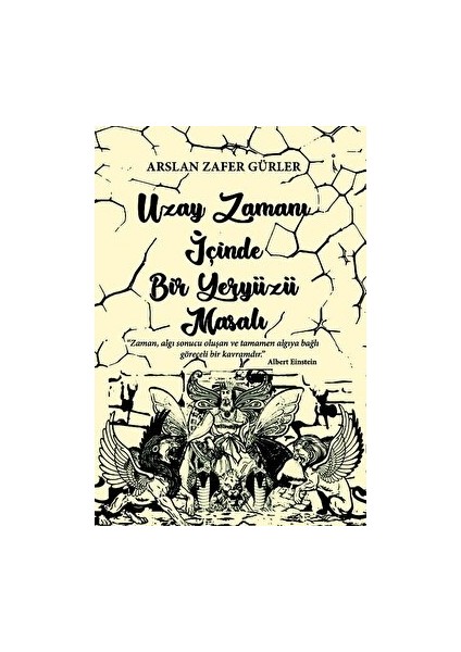 Uzay Zamanı Içinde Bir Yeryüzü Masalı