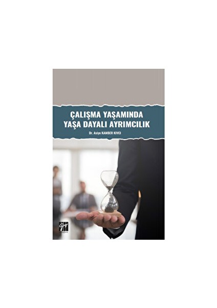 Çalışma Yaşamında Yaşa Dayalı Ayrımcılık