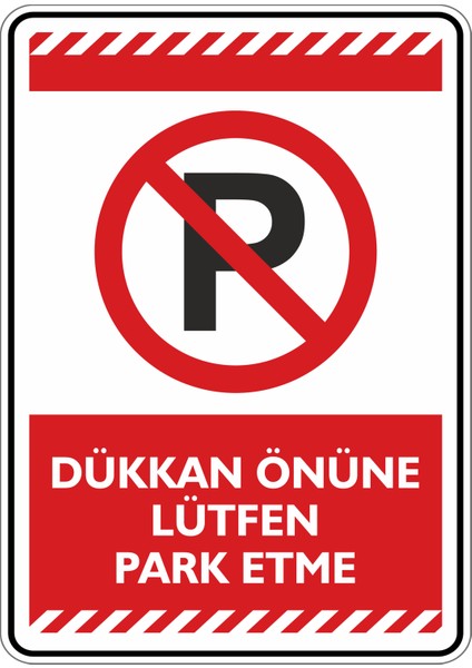 Dükkan Önüne Lütfen Park Etme/25x35cm/dekota