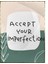 Accept Your Imperfection Ingilizce Yazı Psikoloji Dekoratif Poster P-000519 1