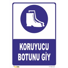 Vizyon Trafik Koruyucu Botunu Giy Levhası