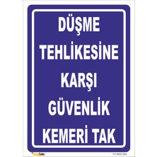 Vizyon Trafik Düşme Tehlikesine Karşı Güvenlik Kemeri Tak Levhası