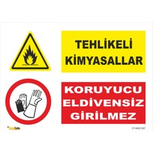 Vizyon Trafik Tehlikeli Kimyasallar Koruyucu Eldivensiz Girilmez Levhası