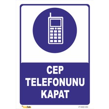 Vizyon Trafik Cep Telefonunu Kapat Levhası