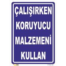 Vizyon Trafik Çalişırken Koruyucu Malzemeni Kullan Levhası