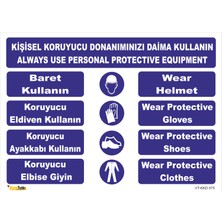 Vizyon Trafik Kişisel Koruyucu Donanım Kullan Türkçe Ingilizce Levhası