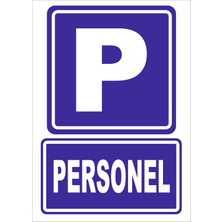 Vizyon Trafik Personel Park Yeri Levhası
