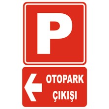 Vizyon Trafik Otopark Çıkişı Sol Yön Levhası