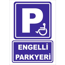 Vizyon Trafik Engelli Park Yeri Levhası