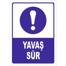 Yavaş Sür Levhası