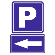Vizyon Trafik P (Otopark) Sol Yön Levhası