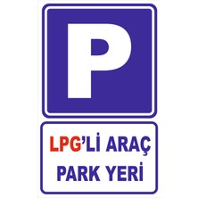 Vizyon Trafik Lpg'Li Araç Park Yeri Levhası