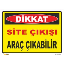 Vizyon Trafik Site Çıkişı Araç Çıkabilir Levhası