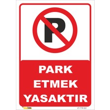 Vizyon Trafik Park Etmek Yasaktır Levhası