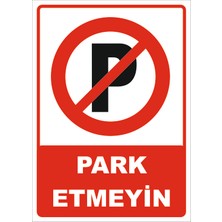 Vizyon Trafik Park Etmeyin Levhası