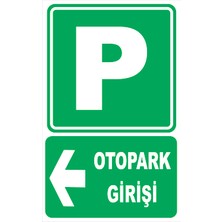Vizyon Trafik Otopark Girişi Sol Yön Levhası