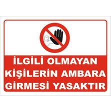 Vizyon Trafik Ilgili Olmayan Kişilerin Ambara Girmesi Yasaktır Levhası