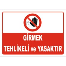 Vizyon Trafik Girmek Tehlikeli Ve Yasaktır Levhası