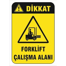 Vizyon Trafik Forklift Çalışma Alanı Levhası Vim 010