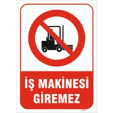 Vizyon Trafik Iş Makinesi Giremez