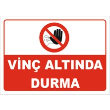 Vizyon Trafik Vinç Altında Durma Levhası Vim 026