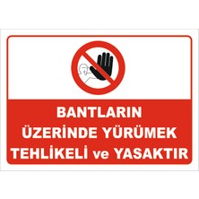 Vizyon Trafik Bantların Üzerinde Yürümek Tehlikeli ve Yasaktır Levhası