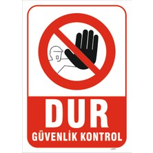 Vizyon Trafik Dur Güvenlik Kontrol Levhası