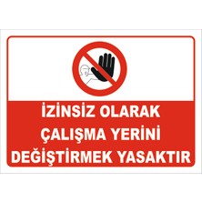 Vizyon Trafik Izinsiz Olarak Çalışma Yerini Değiştirmek Yasaktır Levhası Ytr 060
