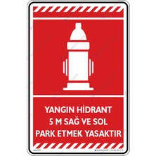 İsg Tabelam 25x35cm/kompozit/Yangın Hidrantı 5M Sağa Ve Sola Park Etmek Yasaktır