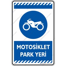 İsg Tabelam 25x35cm/kompozit/Motosiklet Park Yeri