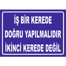 Vizyon Trafik Iş Bir Kerede Doğru Yapılmalıdır 15X21 cm Galvaniz Saç 0,4 mm