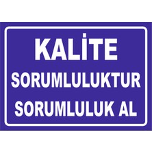 Vizyon Trafik Kalite Sorumluluktur 15X21 cm Galvaniz Saç 0,4 mm
