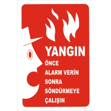 Vizyon Trafik Yangın Önce Alarm Verin Sonra Söndürün - Isg Levhası  15X21 cm Galvaniz Saç 0,4 mm