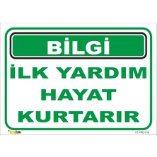 Vizyon Trafik İlk  Hayat Kurtarır Levhası 15X21 cm Dekota 3 mm