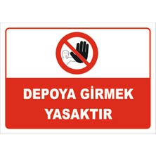 Vizyon Trafik Depoya Girmek Yasaktır Levhası 15X21 cm 0.4 mm Galvaniz Saç