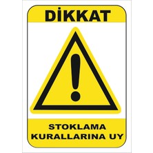 Vizyon Trafik Stoklama Kurallarına Uy Levhası 15X21 cm 0.4 mm Galvaniz Saç
