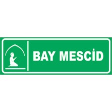 Vizyon Trafik Bay Mescid Levhası 10X30 3 mm Dekota