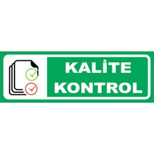 Vizyon Trafik Kalite Kontrol Levhası 10X30 0.4 mm Galvaniz Saç