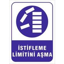 Vizyon Trafik Istifleme Limitini Aşma Levhası 15X21 cm 0.4 mm Galvaniz Saç