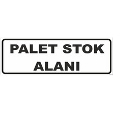 Vizyon Trafik Palet Stok Alanı Levhası 10X30 3 mm Dekota
