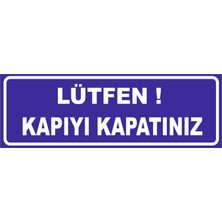 Vizyon Trafik Lütfen Kapıyı Kapatınız Levhası Vt-Blm 028 10X30 3 mm Dekota