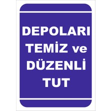 Vizyon Trafik Depoları Temiz ve Düzenli Tut Levhası 15X21 cm 0.4 mm Galvaniz Saç