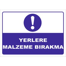Vizyon Trafik Yerlere Malzeme Bırakma Levhası 15X21 cm 0.4 mm Galvaniz Saç