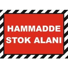 Vizyon Trafik Hammadde Stok Alanı Levhası 15X21 cm 3 mm Dekota