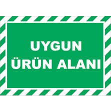 Vizyon Trafik Uygun Ürün Alanı Levhası 15X21 cm 3 mm Dekota
