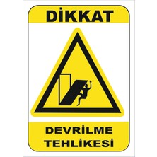 Vizyon Trafik Devrilme Tehlikesi Levhası 15X21 cm 0.4 mm Galvaniz Saç