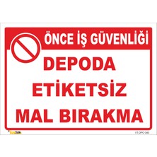 Vizyon Trafik Depoda Etiketsiz Mal Bırakma Levhası 15X21 cm 3 mm Dekota