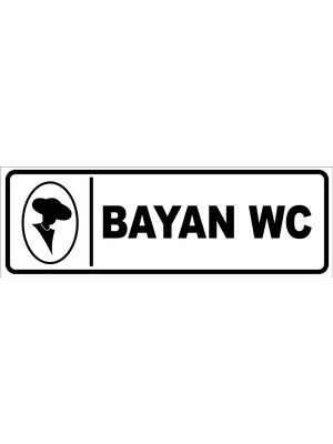 Vizyon Trafik Bayan Wc Levhası 10X30 Sticker