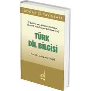 Boğaziçi Yayınları Türk Dil Bilgisi - Prof. Dr. Muharrem Ergin (Ciltsiz)