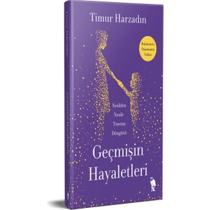Geçmişin Hayaletleri - Timur Harzadın